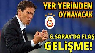 GALATASARAY'DA FLAŞ GELİŞME! YER YERİNDEN OYNAYACAK...