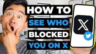 How To See Who Blocked You On X (Twitter)