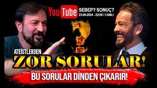 ATEİSTLERDEN GELEN ZOR SORULARA CEVAPLAR! - SERHAT AHMET TAN I MURAT ZURNACI - 23.09.2024