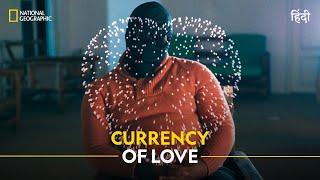 Currency of Love | Trafficked with Mariana Van Zeller | हिन्दी | Full Episode | S1 - E15 | Nat Geo