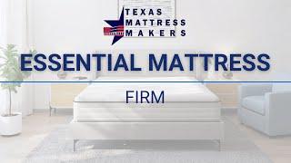 Texas Mattress Makers | Essential Collection | Firm Mattress