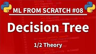 Decision Tree in Python Part 1/2 - Machine Learning From Scratch 08 - Python Tutorial