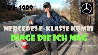 Mercedes E-Klasse Kombi von 1989 | DINGE DIE ICH MAG | Daimler Bernd