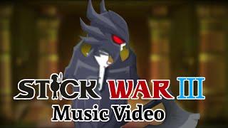 Stick War 3 Chaos Empire Music Video "Run Away"