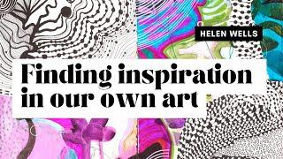 LOOKING FOR CLUES AND INSPIRATION IN OUR OWN ART