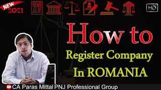 How to start Business in Romania | How to register company in Romania | CA Paras Mittal