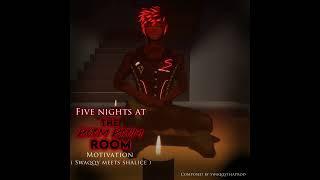 Five Nights at The Boom Boom Room - Motivation ( Swaqqy Meets Shalice )