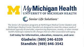 Senior Life Solutions, My Michigan Health - Gladwin & Standish