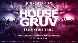 HOUSE GRUV 133 - Jay Vegas - Micky More & Andy T - Birdee - Soulful Disco House Music DJ Mix 2024