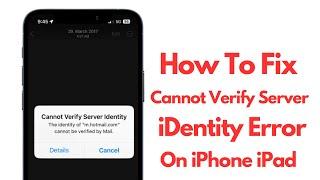 How To Fix "Cannot Verify Server iDentity" On iPhone iPad ! 2024