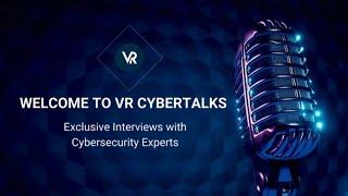 Cybersecurity | VR CyberTalks | Ep#7 | ft Terry Cutler | VPNRanks