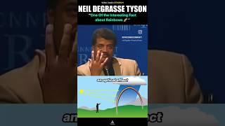 Neil deGrasse Tyson talks about the interesting fact about Rainbows  #science
