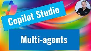 Multi-agent orchestration is Live in Copilot Studio (preview)