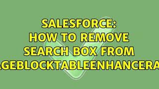 Salesforce: How to remove search box from c:PageBlockTableEnhancerADV?