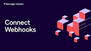 Docusign Connect Webhook Demo | Developer Education