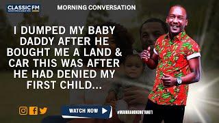 I DUMPED MY BABY DADDY AFTER HE BOUGHT ME A LAND & CAR THIS WAS AFTER HE HAD DENIED MY FIRST CHILD..