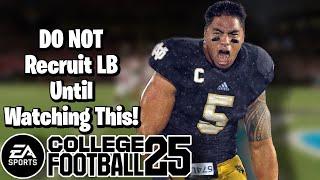 DO NOT Recruit LB Until Watching This! Dynasty CFB 25