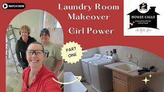 HIP Chicks House Calls | DIY Newbie Gives Her Laundry Room a Makeover