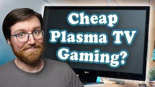 Gaming On A $69 (Nice) Plasma TV In 2022