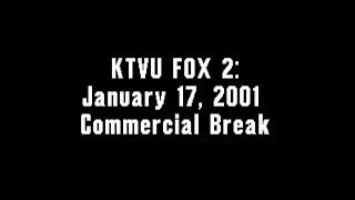 KTVU FOX 2: January 17, 2001 Commercial Break