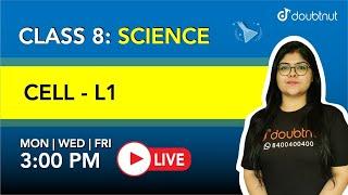 Cell | CLASS 8 - Science | 3 PM Class by Ruchi Keswani | L1 English Medium