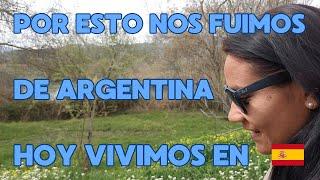 NOS FUIMOS de ARGENTINA ahora VIVMOS en ESPAÑA y