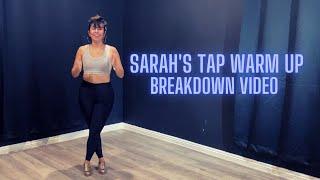 Sarah's Tap Warm Up- BREAKDOWN