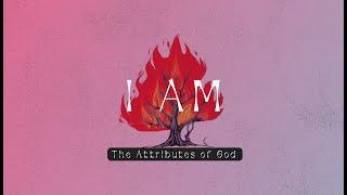 I AM - God is Infinite (Week 3)