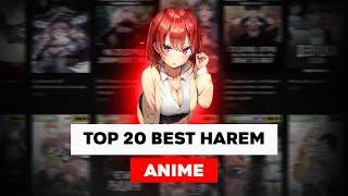 TOP 20 BEST HAREM ANIME OF ALL TIME