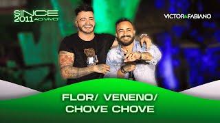 Victor e Fabiano - Flor / Veneno / Chove Chove (Since 2011 Ao Vivo)