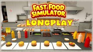 Fast Food Simulator - Longplay Solo Gameplay Walkthrough [No Commentary] 4k