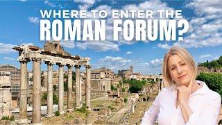 Where to enter the Roman Forum/Palatine Hill? How to skip the line!