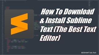 How to Download and Install Sublime Text 3 on Windows?