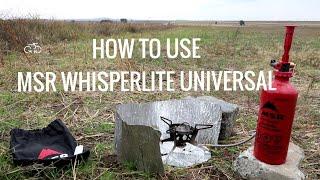 How to use MSR Whisperlite Universal hybrid fuel stove, simple step by step. Best camping stove!