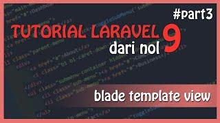 Tutorial LARAVEL 9 : Blade Template - Layout Templating View