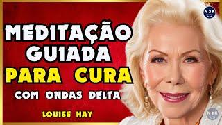 Louise Hay Meditação Guiada para Cura com Ondas Delta. Você Pode Curar sua Vida