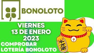  Ganador Sorteo LOTERIA BONOLOTO |  VIERNES 13  DE ENERO 2023 | ESPAÑA | Comprobar Bonoloto 