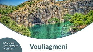 The Mystery Lake Vouliagmeni - A Stunning Body of Water in Greece
