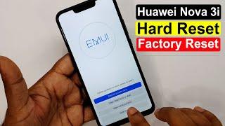 Huawei Nova 3i Hard Reset | Huawei Nova 3i (INE-LX1R) Factory Reset & Pattern Unlock Without Pc |