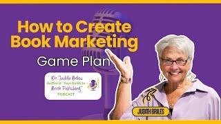 How to Create Book Marketing Game Plan #author #authortube