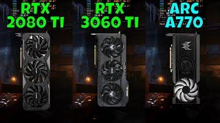 RTX 2080 Ti vs RTX 3060 Ti vs ARC A770 (Benchmark in 10 Games at 1080p) 2024