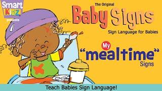 Baby Signs - "Mealtime Signs" (Full Video)