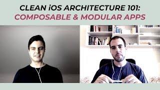 Clean iOS Architecture 101: Composable & Modular Apps