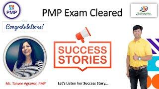 Ms. Tanvee Agrawal - Cleared PMP Exam with Above Target - Sharing her PMP Journey Experience