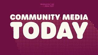 PPM Fest 2024: Community Media Today