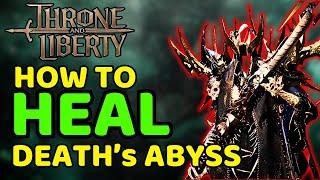 How to HEAL DEATH'S ABYSS | Bow/Wand |Throne and Liberty | Full Walkthrough