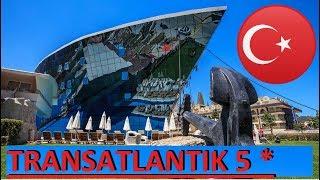 TRANSATLANTIK HOTEL SPA 2019 ПЯТЕРКА БЮДЖЕТ KEMER GOYNUK ANTALYA TURKEY