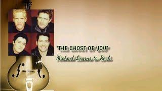 The Ghosts of You | Michael Learns to Rock | #Music #Lyrics | @WithMsOdeth