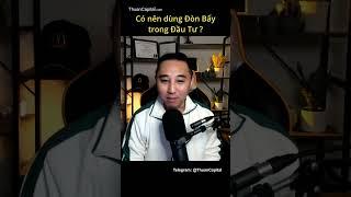 Có nên dùng đòn bẩy