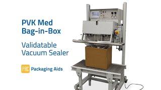 PVK Med Bag in Box Vacuum Sealer for heavy large size bags used as a box liner